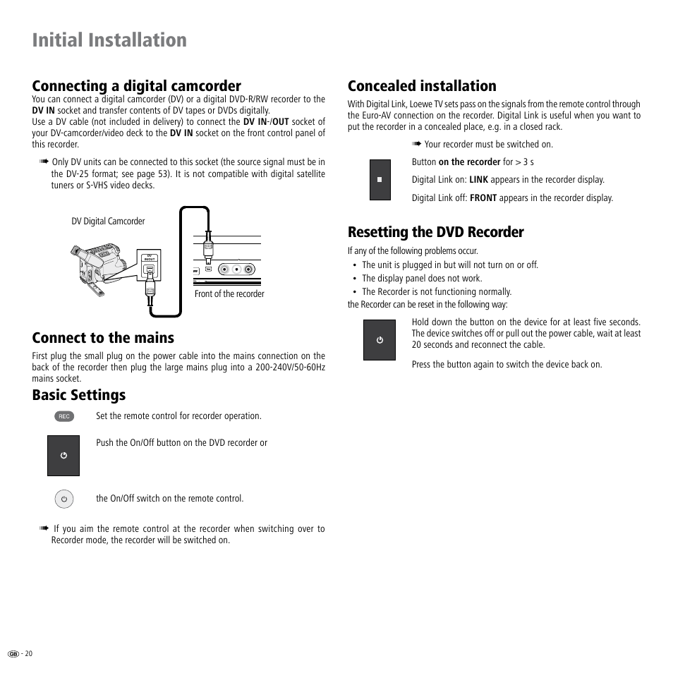 Connect to the mains, Basic settings, Concealed installation | Resetting the dvd recorder, Der 0, Resetting 0, Initial installation, Connecting a digital camcorder | Loewe Viewvision DR+DVB-T User Manual | Page 20 / 71