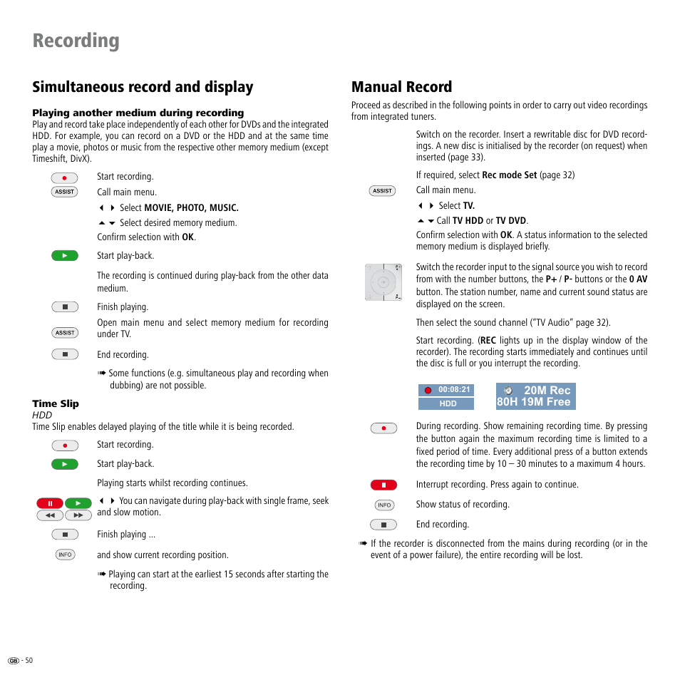 Simultaneous record and display, Manual record, D 50 | Recording | Loewe Viewvision DR+DVB-T User Manual | Page 50 / 71