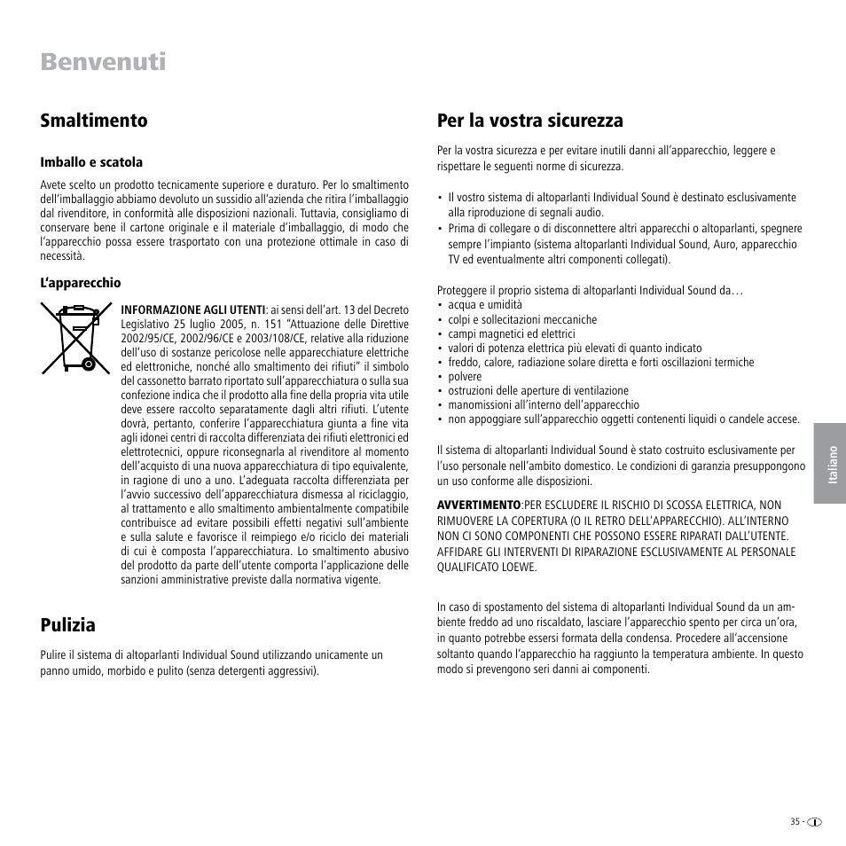 Smaltimento, Imballo e scatola, L‘apparecchio | Pulizia, Per la vostra sicurezza, Benvenuti | Loewe Individual Sound Speaker System User Manual | Page 35 / 64