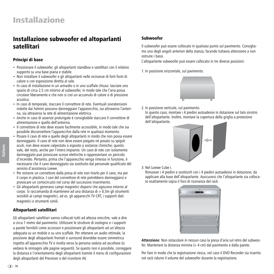 Installazione, Principi di base, Altoparlanti satellitari | Subwoofer | Loewe Individual Sound Speaker System User Manual | Page 36 / 64