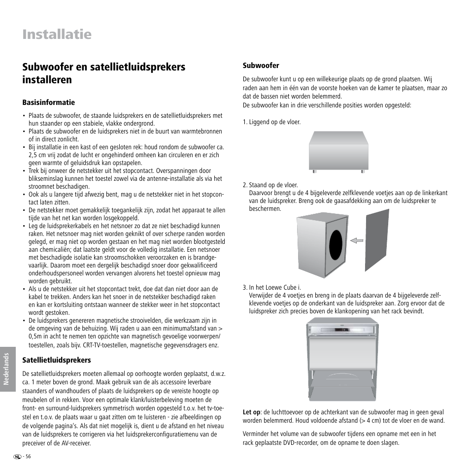 Installatie, Subwoofer en satellietluidsprekers installeren, Basisinformatie | Satellietluidsprekers, Subwoofer | Loewe Individual Sound Speaker System User Manual | Page 56 / 64