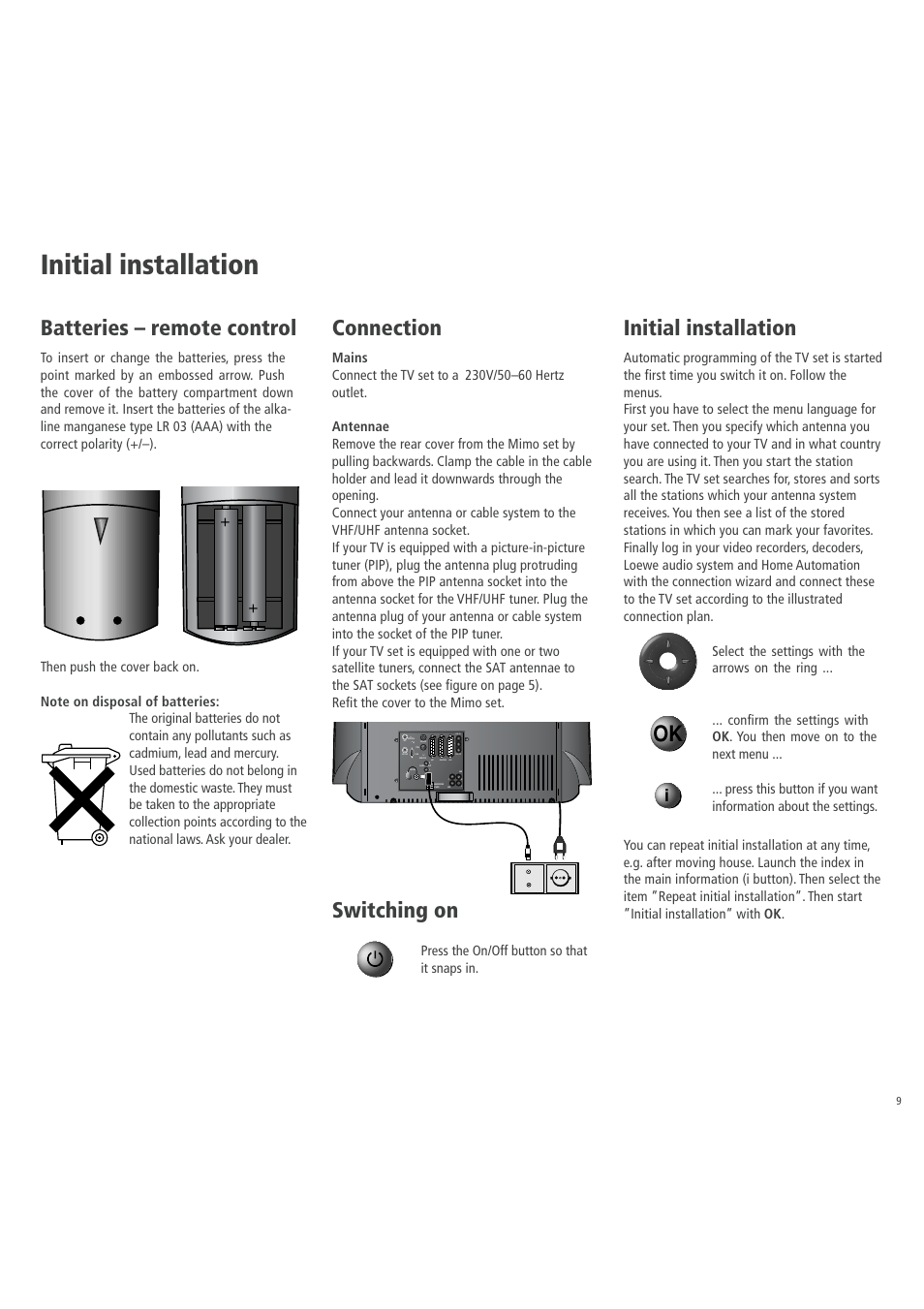 Initial installation, Batteries – remote control, Connection | Switching on, Press the on/off button so that it snaps in | Loewe 3781 ZW User Manual | Page 9 / 26