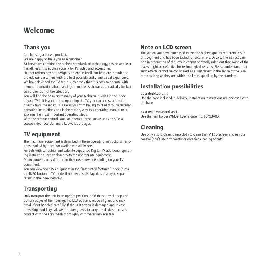 Welcome, Installation possibilities, Cleaning | Tv equipment, Transporting | Loewe A 26 User Manual | Page 6 / 34