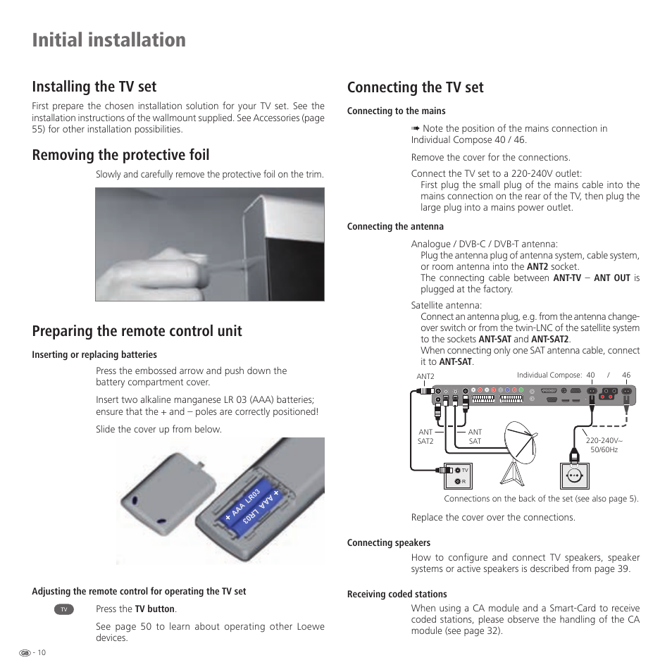 Initial installation, Installing the tv set, Removing the protective foil | Preparing the remote control unit, Connecting the tv set | Loewe 46 User Manual | Page 10 / 60