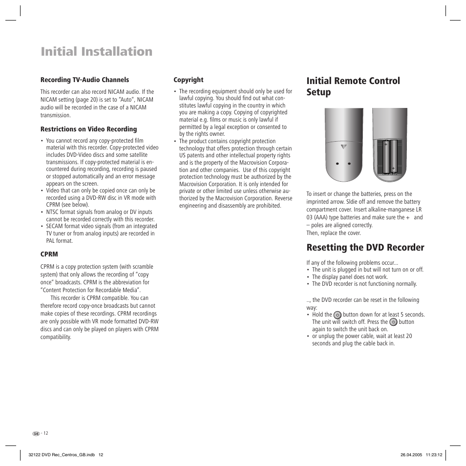 Initial installation, Initial remote control setup, Resetting the dvd recorder | Loewe Centros 1202 User Manual | Page 12 / 70