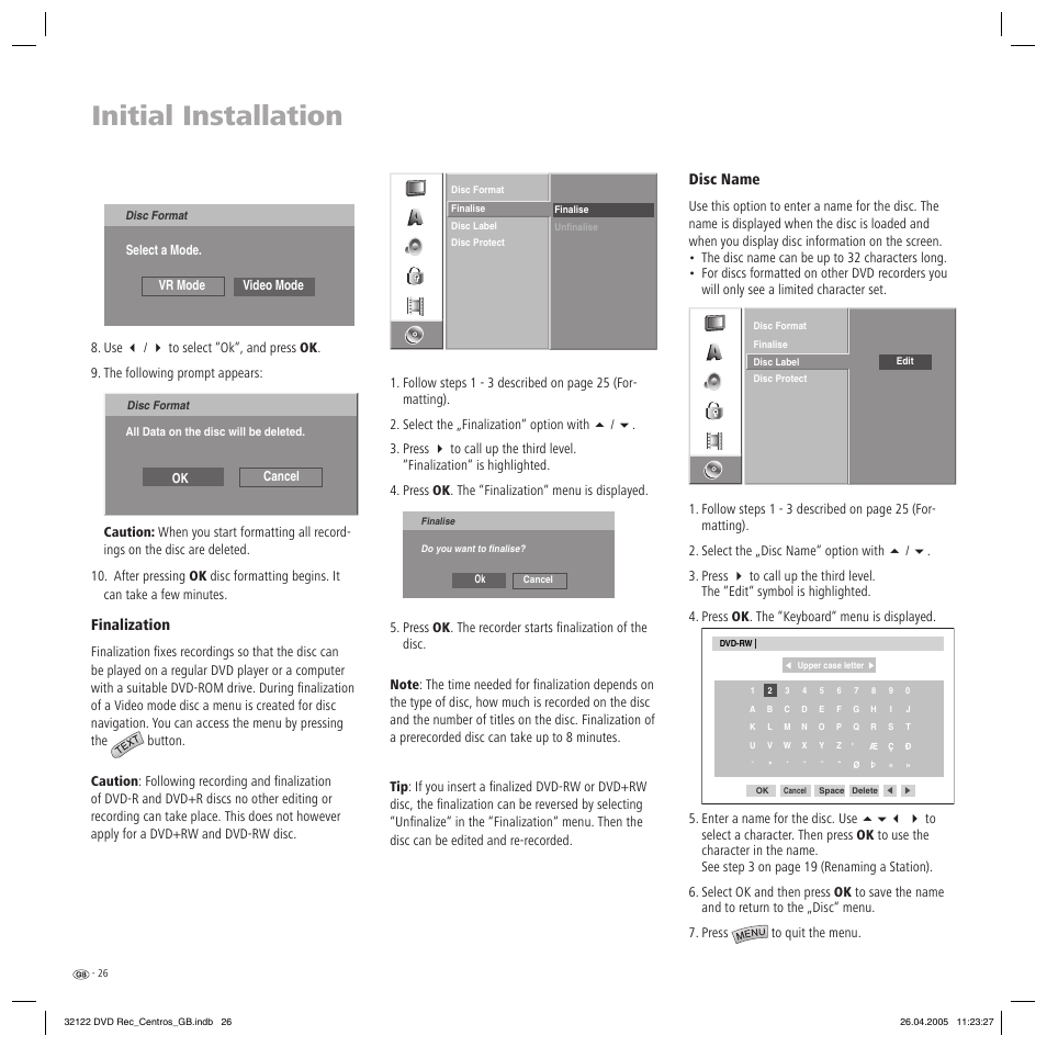 Initial installation, Finalization, Disc name | Loewe Centros 1202 User Manual | Page 26 / 70