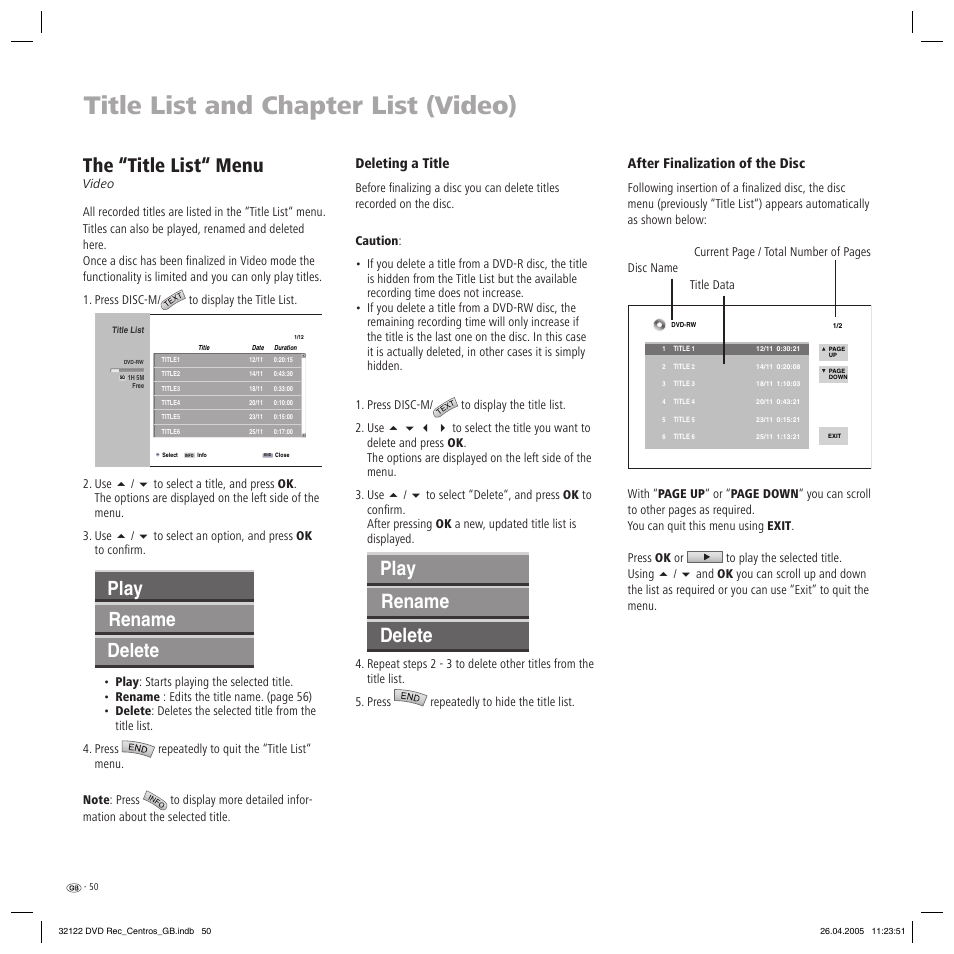 Title list and chapter list (video), The “title list“ menu, Play delete rename | Delete play rename, Deleting a title, After finalization of the disc | Loewe Centros 1202 User Manual | Page 50 / 70