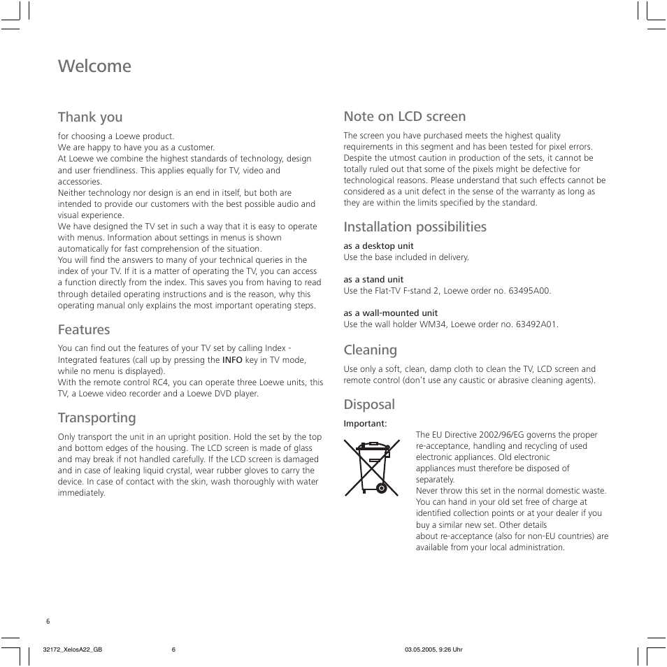 Welcome, Features, Transporting | Installation possibilities, Cleaning, Disposal | Loewe A 22 User Manual | Page 6 / 26