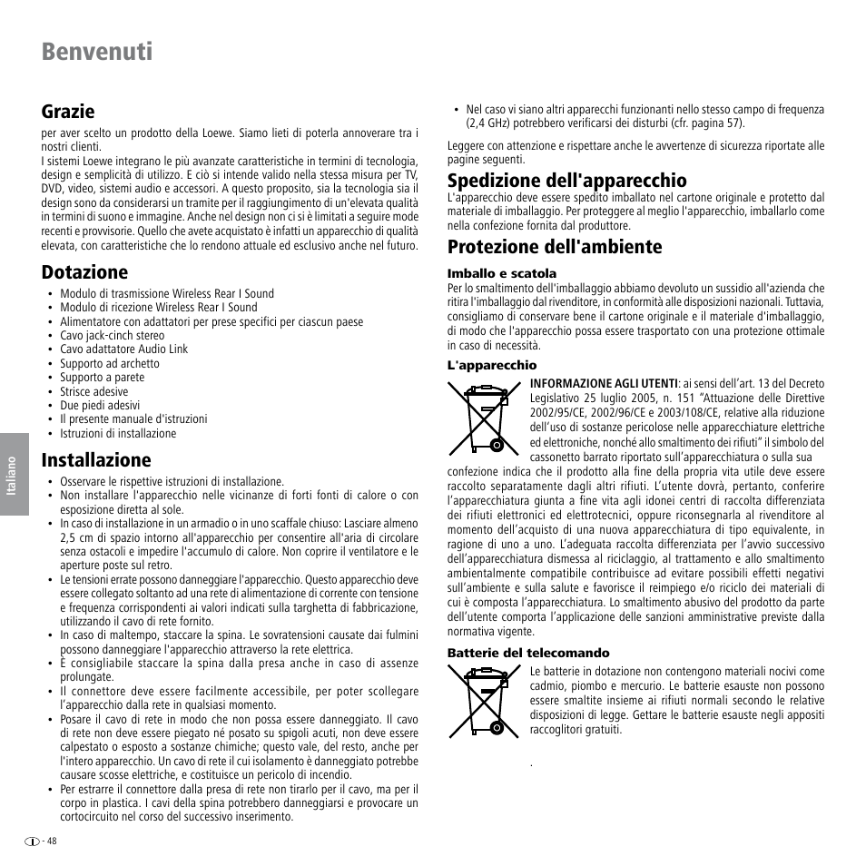 Benvenuti, Dotazione, Installazione | Protezione dell'ambiente, Imballo e scatola, L'apparecchio, Batterie del telecomando, Vantaggi del collegamento ad un televisore loewe, Dotazione installazione protezione dell'ambiente, Grazie | Loewe Wireless Speaker User Manual | Page 48 / 88