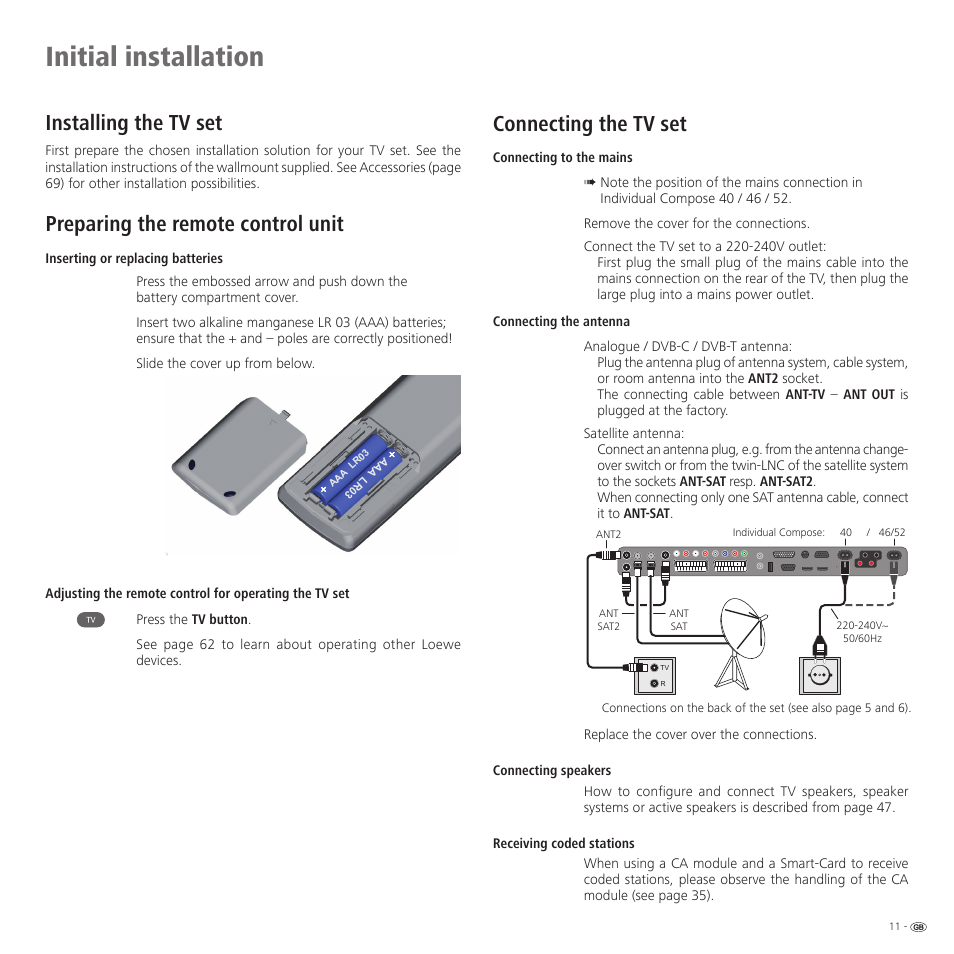 Initial installation, Installing the tv set, Preparing the remote control unit | Connecting the tv set | Loewe 52 User Manual | Page 11 / 74