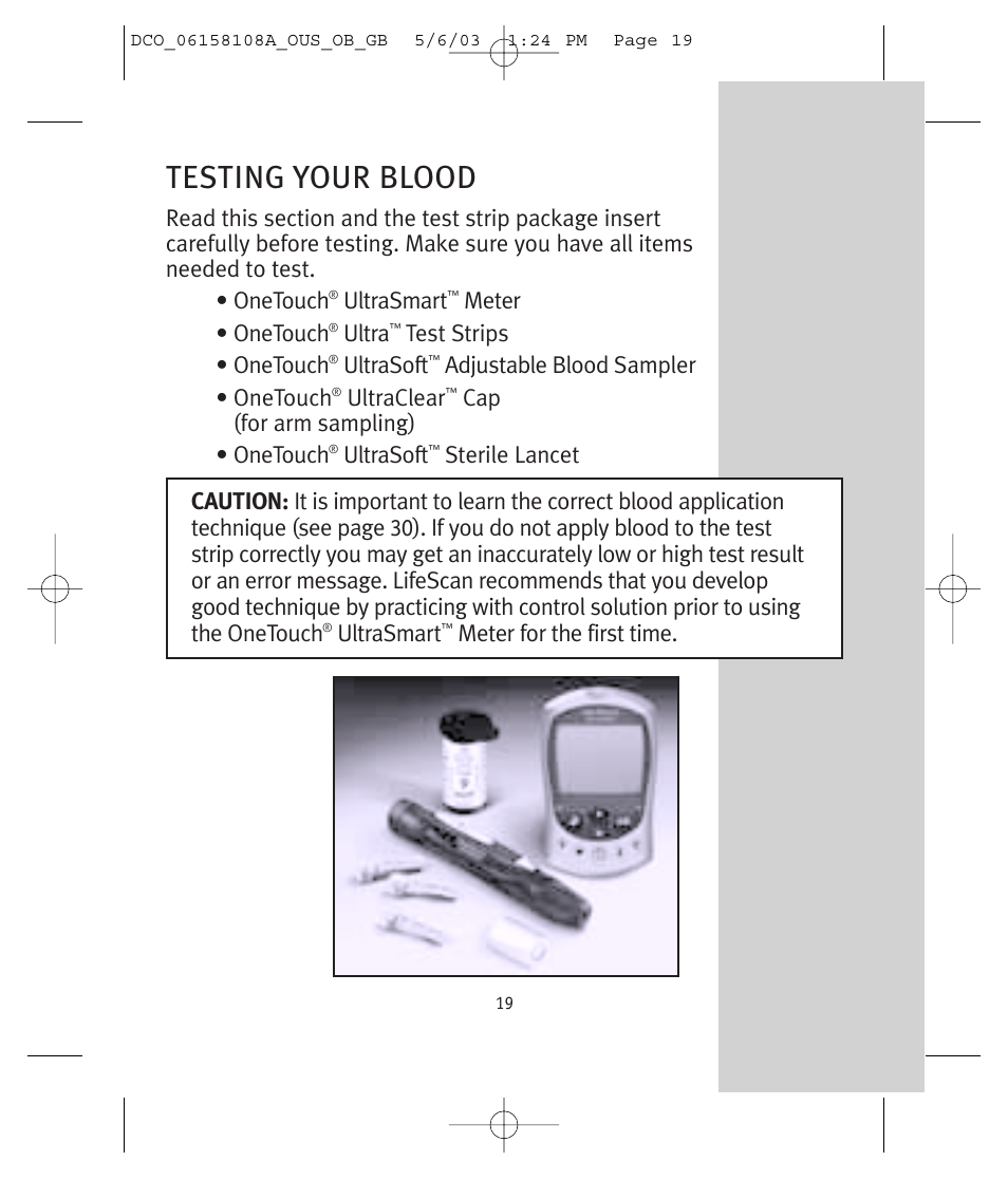 Testing your blood, Ultrasmart, Meter • onetouch | Ultra, Test strips • onetouch, Ultrasoft, Adjustable blood sampler • onetouch, Ultraclear, Cap (for arm sampling) • onetouch, Sterile lancet | Lifescan UltraSmart User Manual | Page 28 / 134