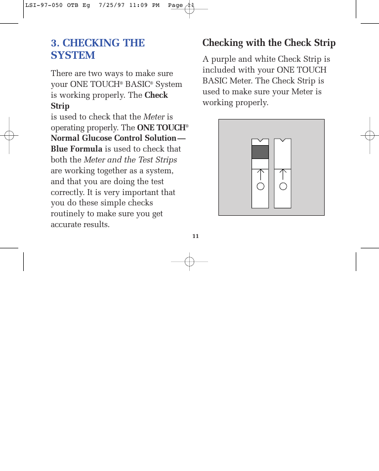 Checking the system, Checking with the check strip, There are two ways to make sure your one touch | Basic | Lifescan ONE TOUCH BASIC BLOOD GLUCOSE MONITORING SYSTEM User Manual | Page 18 / 85