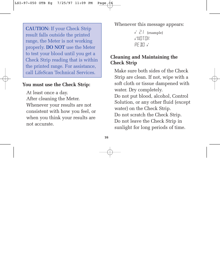 You must use the check strip, At least once a day, After cleaning the meter | Whenever this message appears: a 2.1, Do not scratch the check strip | Lifescan ONE TOUCH BASIC BLOOD GLUCOSE MONITORING SYSTEM User Manual | Page 23 / 85
