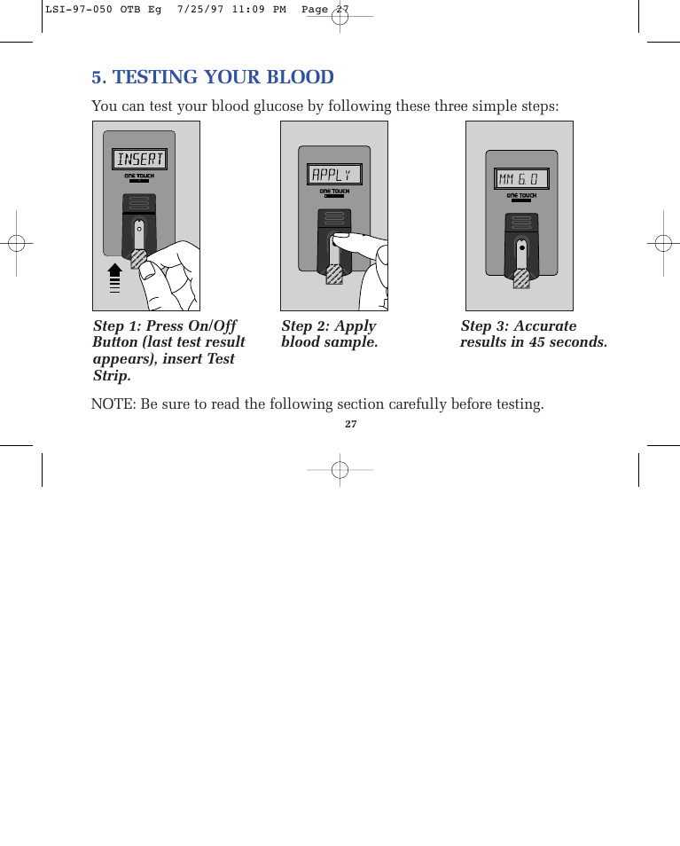 Testing your blood | Lifescan ONE TOUCH BASIC BLOOD GLUCOSE MONITORING SYSTEM User Manual | Page 34 / 85