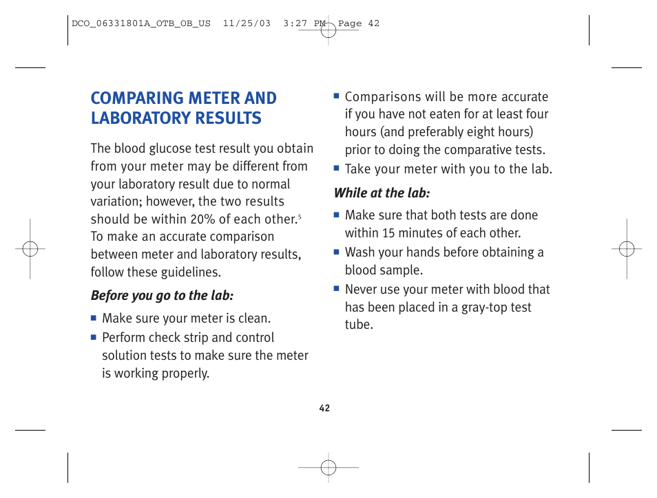 Comparing meter and laboratory results, Make sure your meter is clean, Wash your hands before obtaining a blood sample | Lifescan OneTouch Basic Basic Blood Glucose Monitoring System User Manual | Page 50 / 98