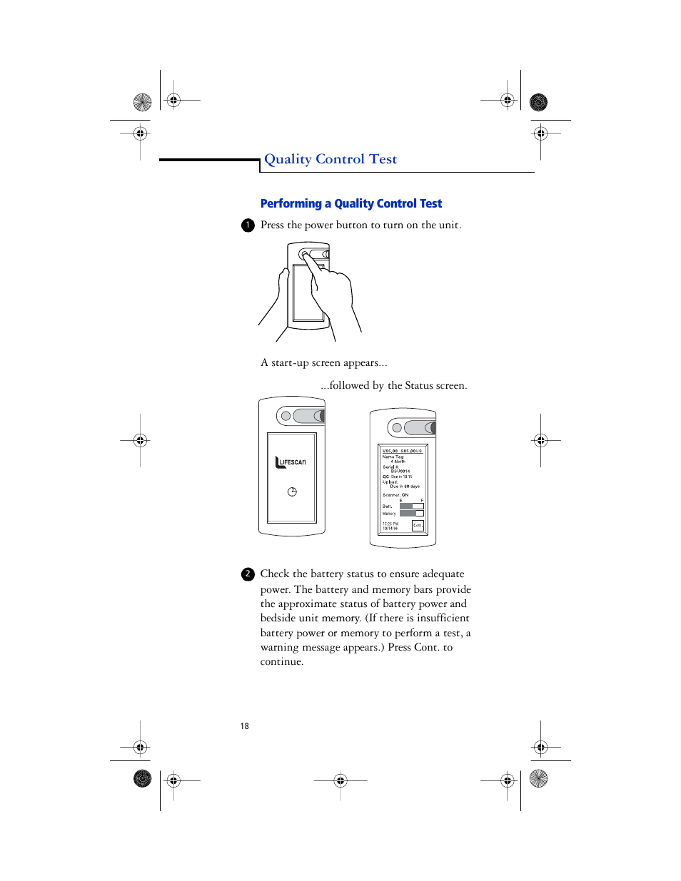 Body - a start-up screen appears, Body - ...followed by the status screen, Performing a quality control test | Quality control test | Lifescan SureStep Pro User Manual | Page 30 / 117