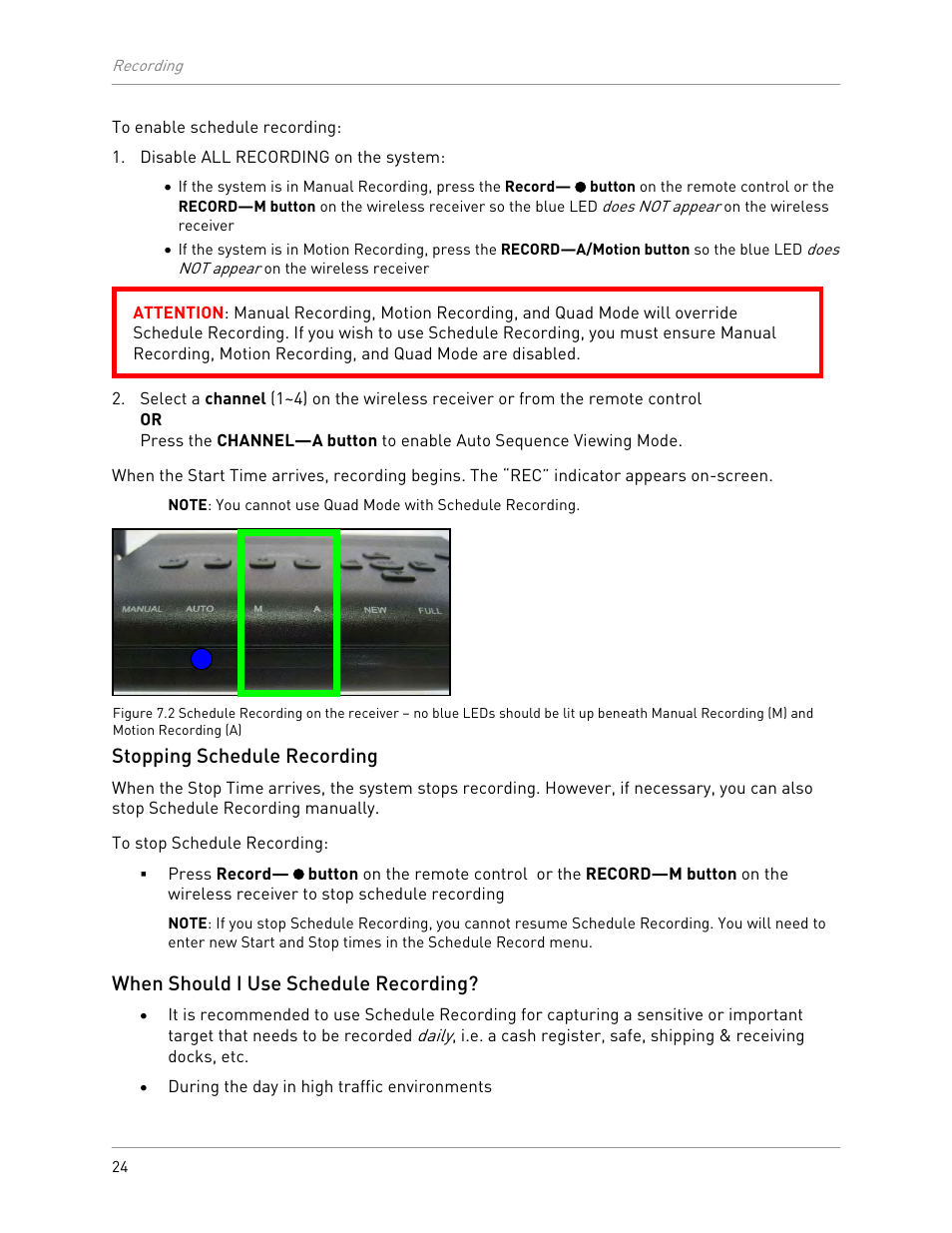 Stopping schedule recording, When should i use schedule recording | LOREX Technology LW2301 User Manual | Page 28 / 64