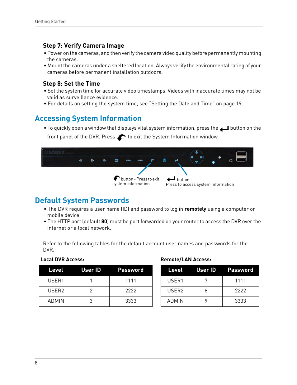 Step 7: verify camera image, Step 8: set the time, Accessing system information | Default system passwords, Step 7: verify camera image step 8: set the time | LOREX Technology LH330 EDGE2 User Manual | Page 26 / 144