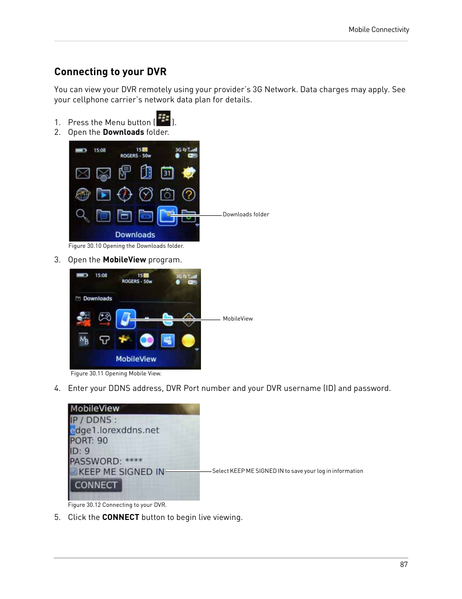 Connecting to your dvr, Press the menu button (), Open the downloads folder | Downloads folder, Open the mobileview program, Mobileview, Click the connect button to begin live viewing | LOREX Technology NETWORK READY H.264 HIGH PERFORMANCE DIGITAL VIDEO SURVEILLANCE RECORDER LH300 Series User Manual | Page 101 / 130