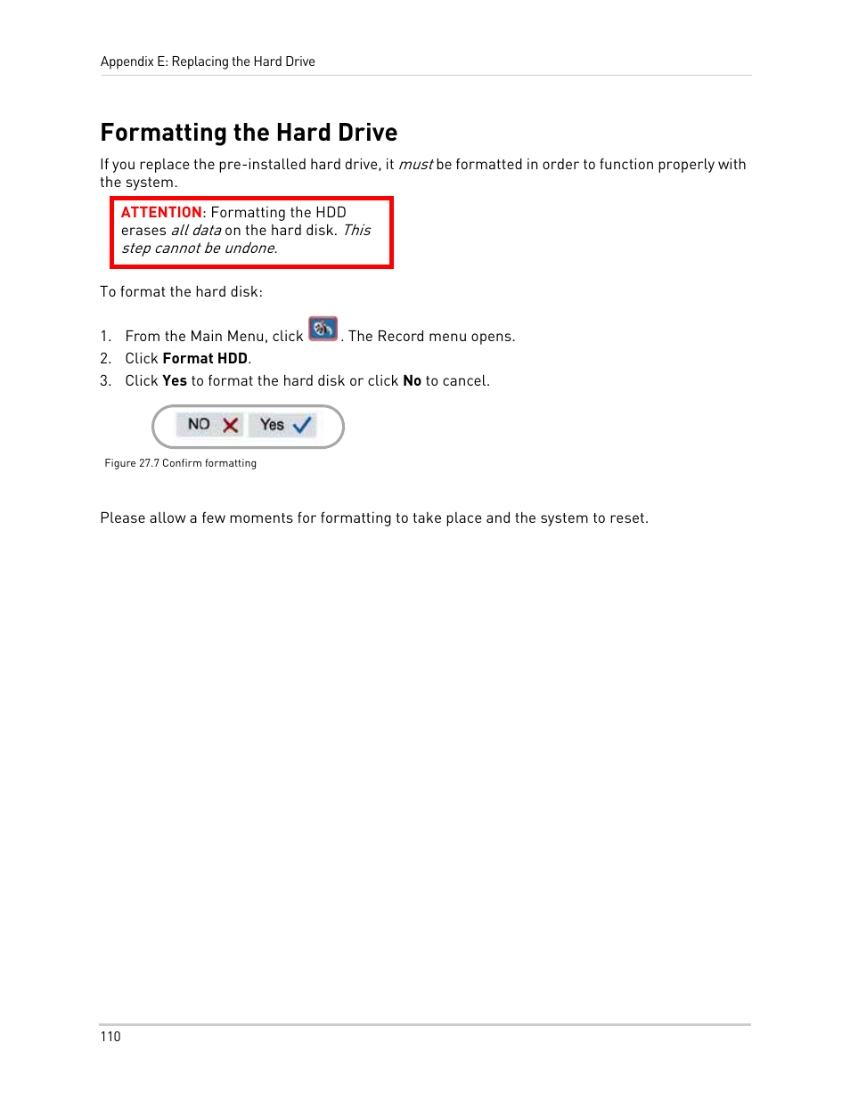 From the main menu, click . the record menu opens, Click format hdd, Figure 27.7 confirm formatting | Formatting the hard drive | LOREX Technology NETWORK READY H.264 HIGH PERFORMANCE DIGITAL VIDEO SURVEILLANCE RECORDER LH300 Series User Manual | Page 124 / 130