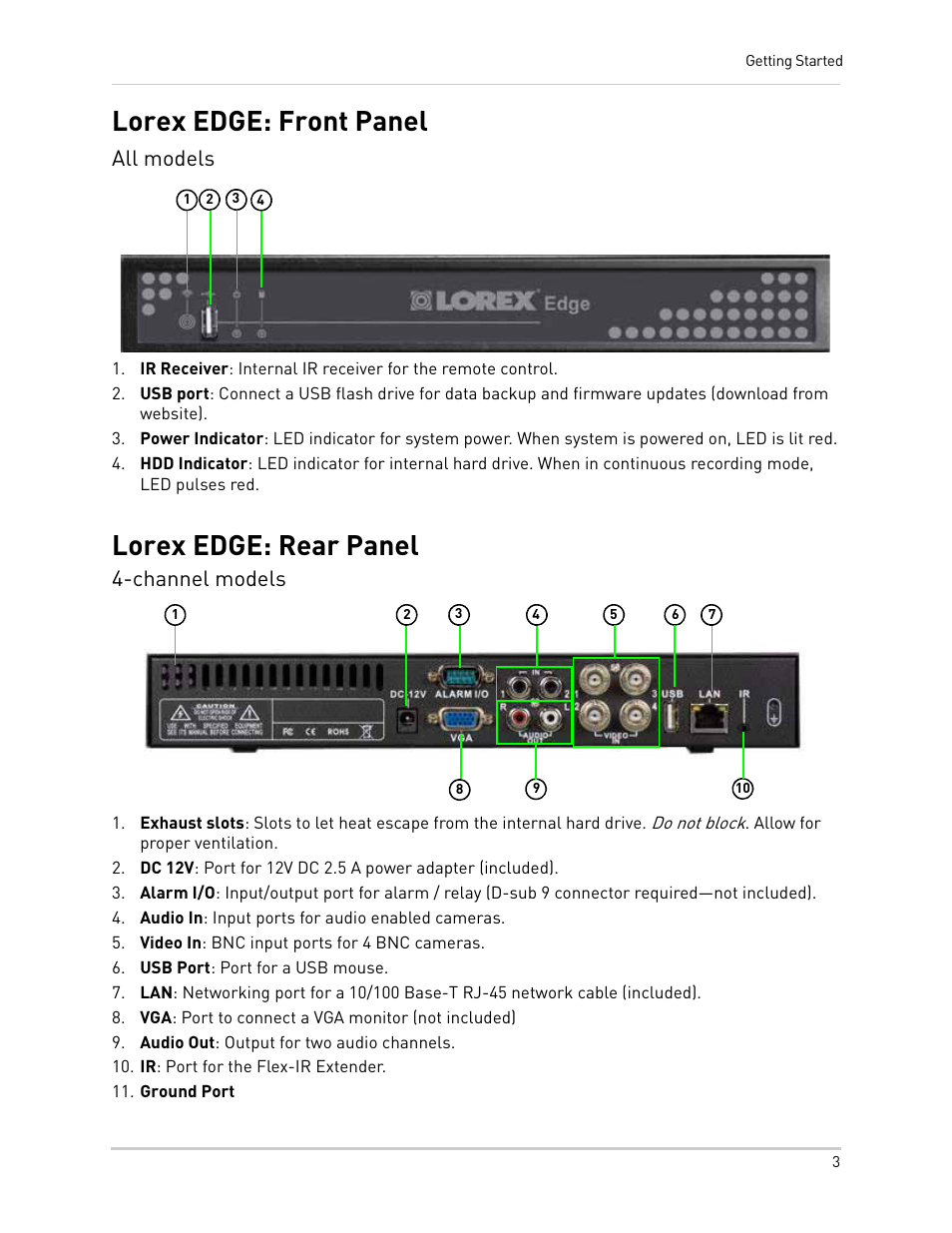 Audio in: input ports for audio enabled cameras, Video in: bnc input ports for 4 bnc cameras, Usb port: port for a usb mouse | Vga: port to connect a vga monitor (not included), Audio out: output for two audio channels, Ir: port for the flex-ir extender, Ground port, Lorex edge: front panel lorex edge: rear panel, Lorex edge: front panel, Lorex edge: rear panel | LOREX Technology NETWORK READY H.264 HIGH PERFORMANCE DIGITAL VIDEO SURVEILLANCE RECORDER LH300 Series User Manual | Page 17 / 130