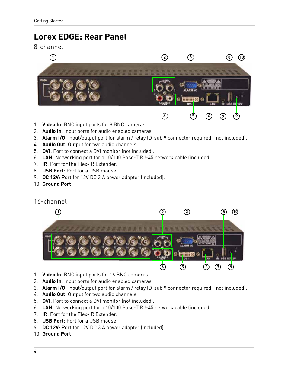 Video in: bnc input ports for 8 bnc cameras, Audio in: input ports for audio enabled cameras, Audio out: output for two audio channels | Dvi: port to connect a dvi monitor (not included), Ir: port for the flex-ir extender, Usb port: port for a usb mouse, Ground port, Video in: bnc input ports for 16 bnc cameras, Lorex edge: rear panel, Channel | LOREX Technology NETWORK READY H.264 HIGH PERFORMANCE DIGITAL VIDEO SURVEILLANCE RECORDER LH300 Series User Manual | Page 18 / 130