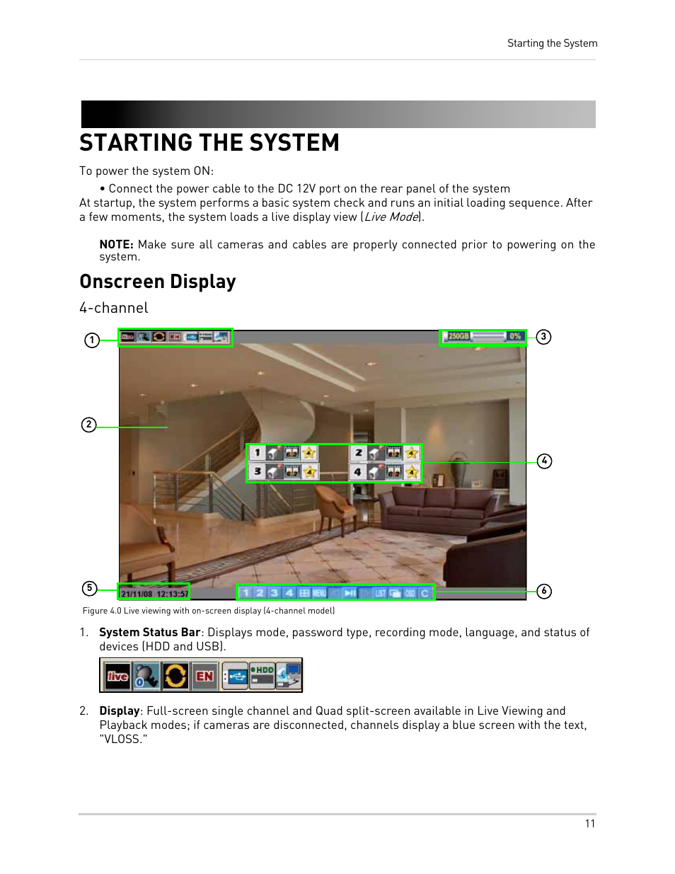 Starting the system, Onscreen display, Channel | LOREX Technology NETWORK READY H.264 HIGH PERFORMANCE DIGITAL VIDEO SURVEILLANCE RECORDER LH300 Series User Manual | Page 25 / 130