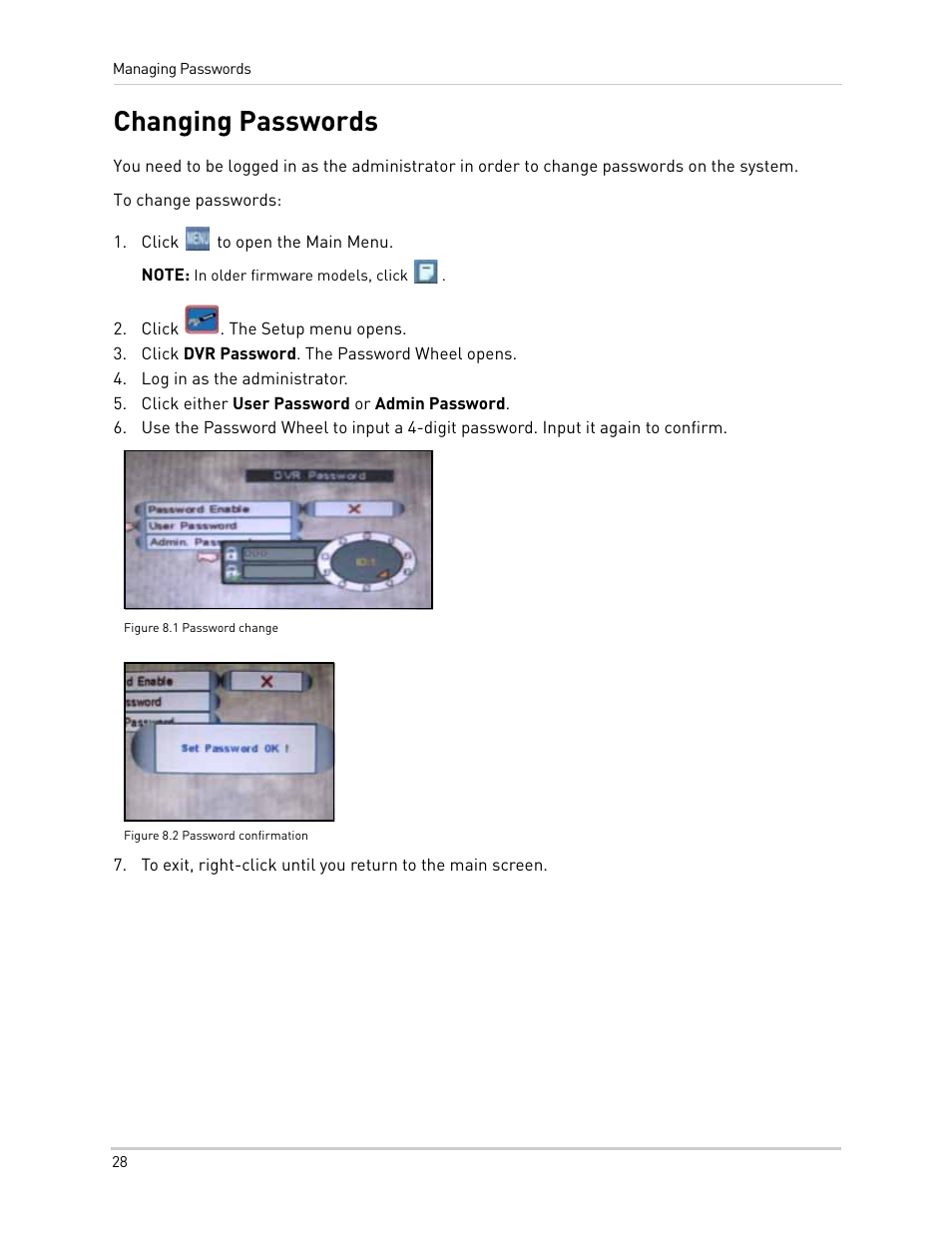 Click to open the main menu, Note: in older firmware models, click, Click . the setup menu opens | Click dvr password. the password wheel opens, Log in as the administrator, Click either user password or admin password, Figure 8.1 password change, Changing passwords | LOREX Technology NETWORK READY H.264 HIGH PERFORMANCE DIGITAL VIDEO SURVEILLANCE RECORDER LH300 Series User Manual | Page 42 / 130