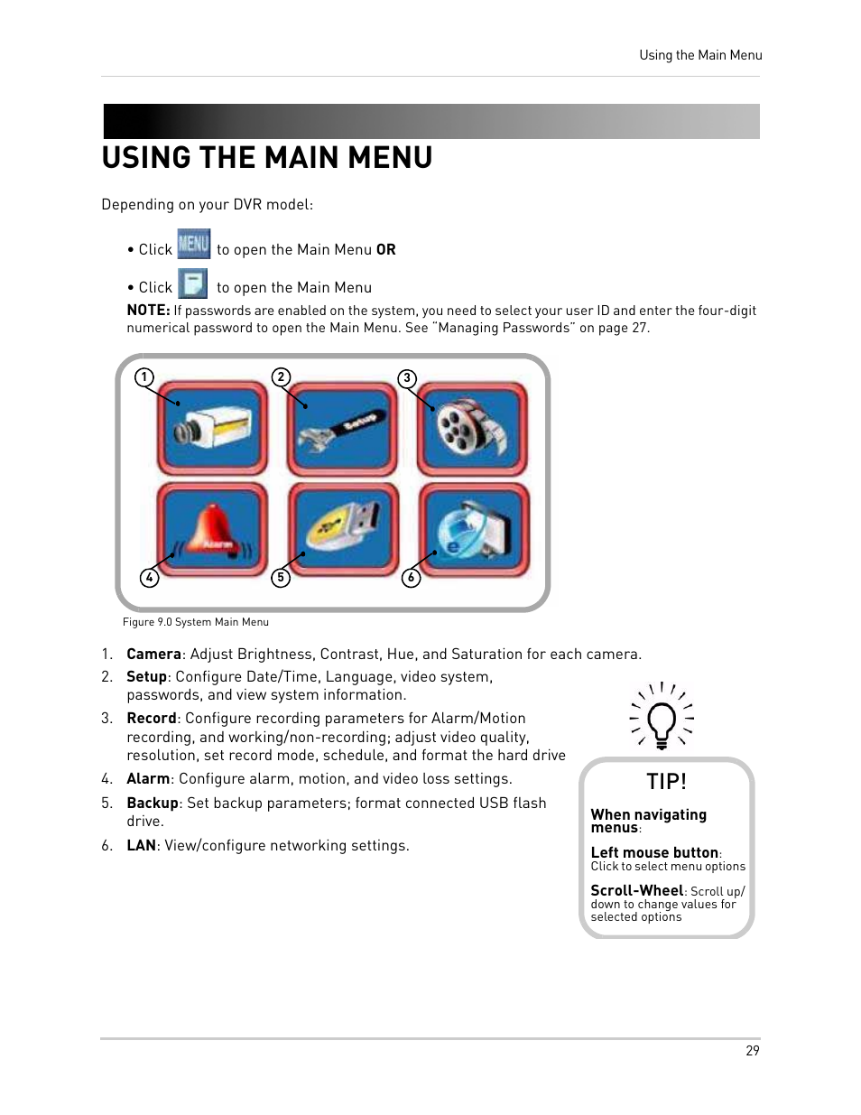 When navigating menus, Left mouse button: click to select menu options, Lan: view/configure networking settings | Using the main menu | LOREX Technology NETWORK READY H.264 HIGH PERFORMANCE DIGITAL VIDEO SURVEILLANCE RECORDER LH300 Series User Manual | Page 43 / 130