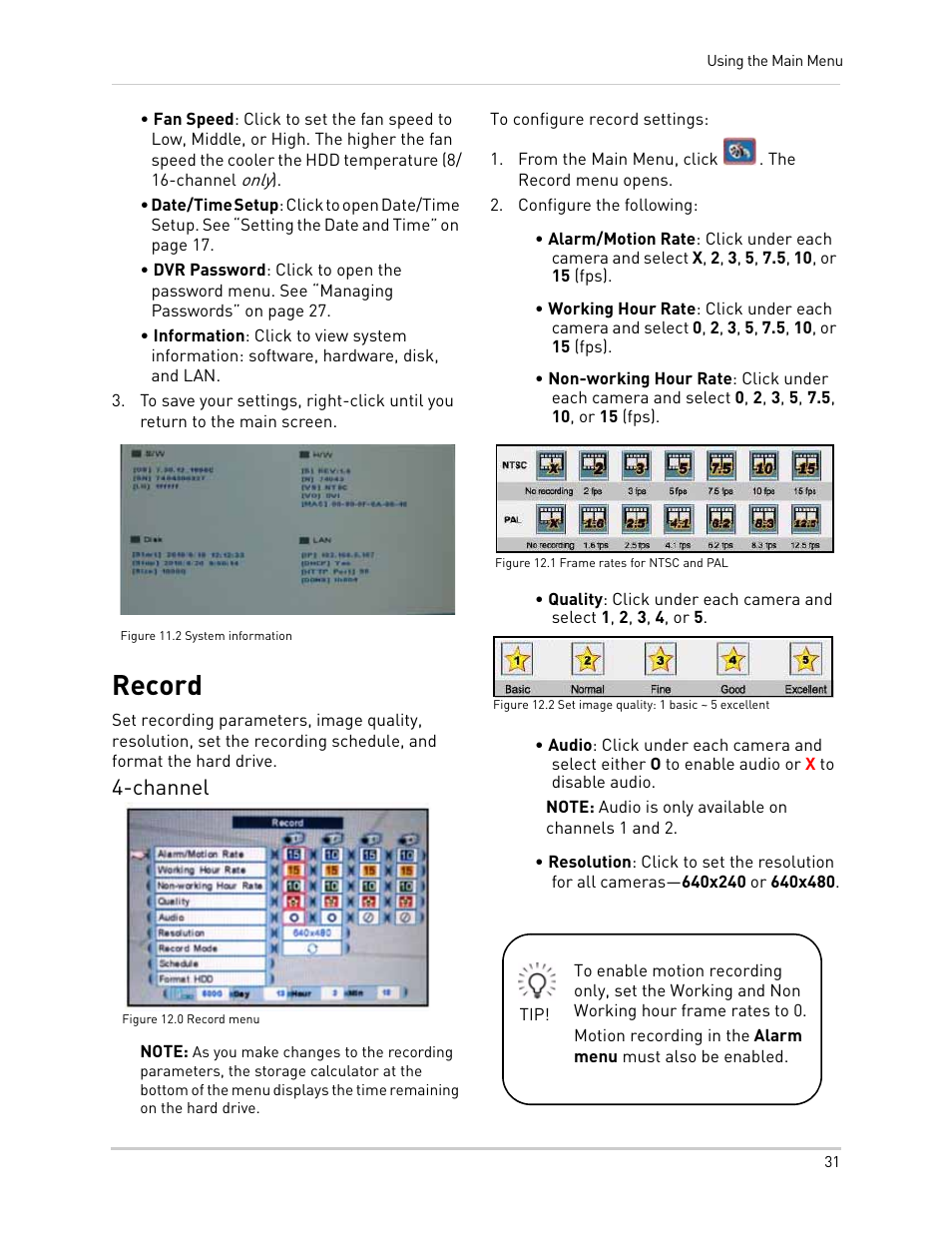 Figure 11.2 system information, Figure 12.0 record menu, From the main menu, click . the record menu opens | Configure the following, Figure 12.1 frame rates for ntsc and pal, Record, Channel | LOREX Technology NETWORK READY H.264 HIGH PERFORMANCE DIGITAL VIDEO SURVEILLANCE RECORDER LH300 Series User Manual | Page 45 / 130