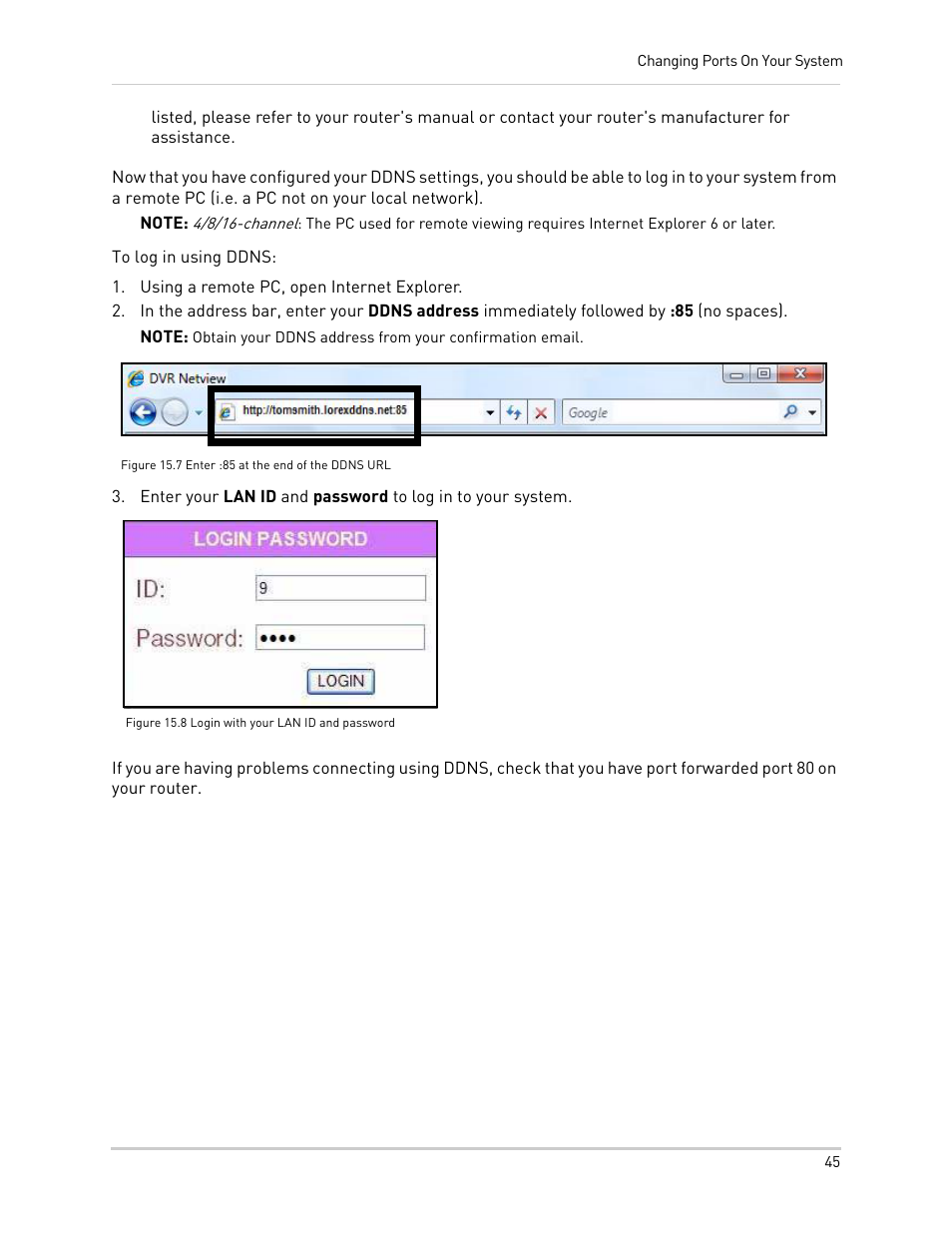 Using a remote pc, open internet explorer, Figure 15.7 enter :85 at the end of the ddns url, Figure 15.8 login with your lan id and password | LOREX Technology NETWORK READY H.264 HIGH PERFORMANCE DIGITAL VIDEO SURVEILLANCE RECORDER LH300 Series User Manual | Page 59 / 130
