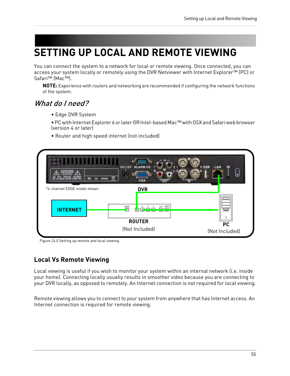 Edge dvr system, Router and high speed internet (not included), Local vs remote viewing | Setting up local and remote viewing, What do i need | LOREX Technology NETWORK READY H.264 HIGH PERFORMANCE DIGITAL VIDEO SURVEILLANCE RECORDER LH300 Series User Manual | Page 69 / 130