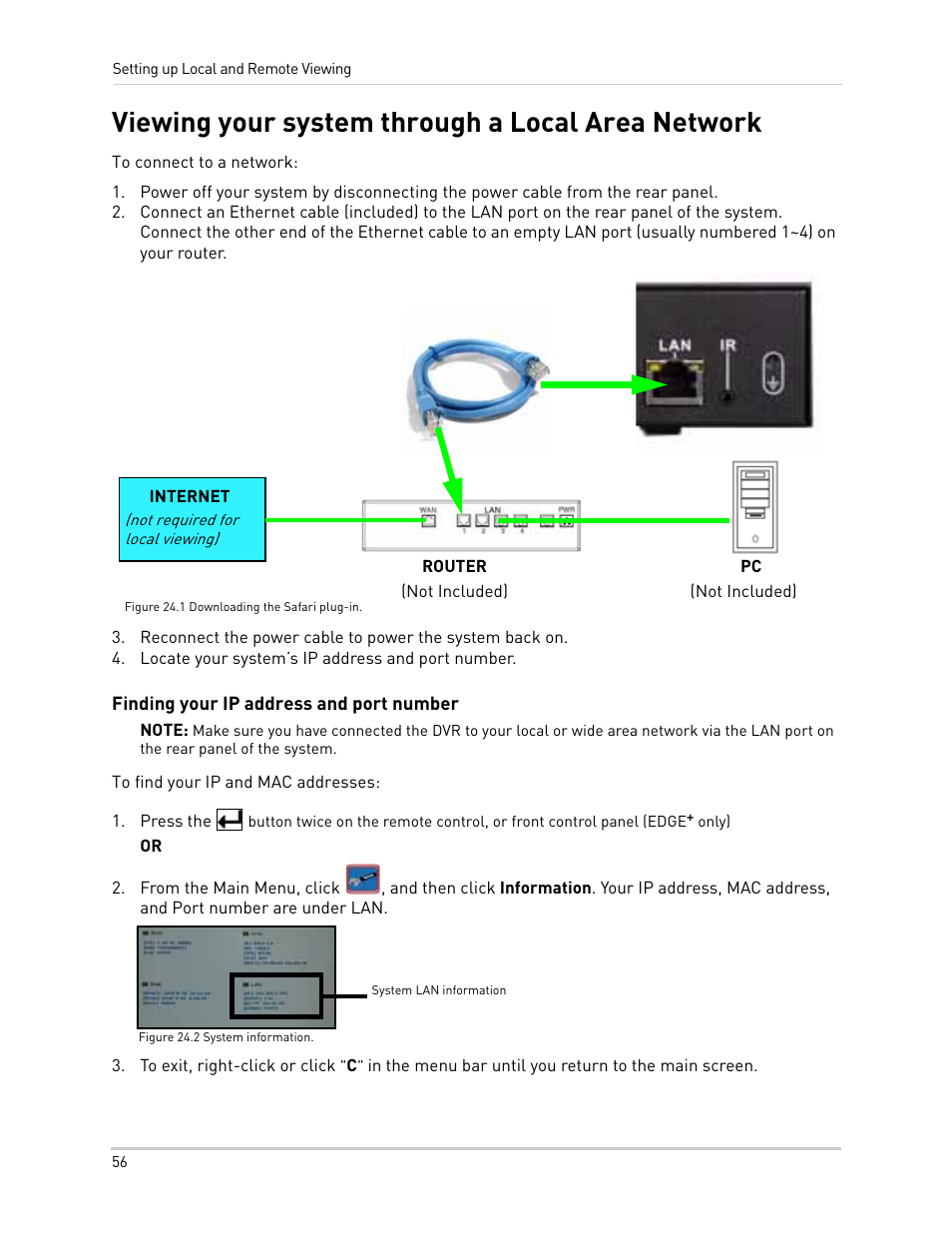 Locate your system’s ip address and port number, Figure 24.2 system information, Viewing your system through a local area network | Finding your ip address and port number | LOREX Technology NETWORK READY H.264 HIGH PERFORMANCE DIGITAL VIDEO SURVEILLANCE RECORDER LH300 Series User Manual | Page 70 / 130
