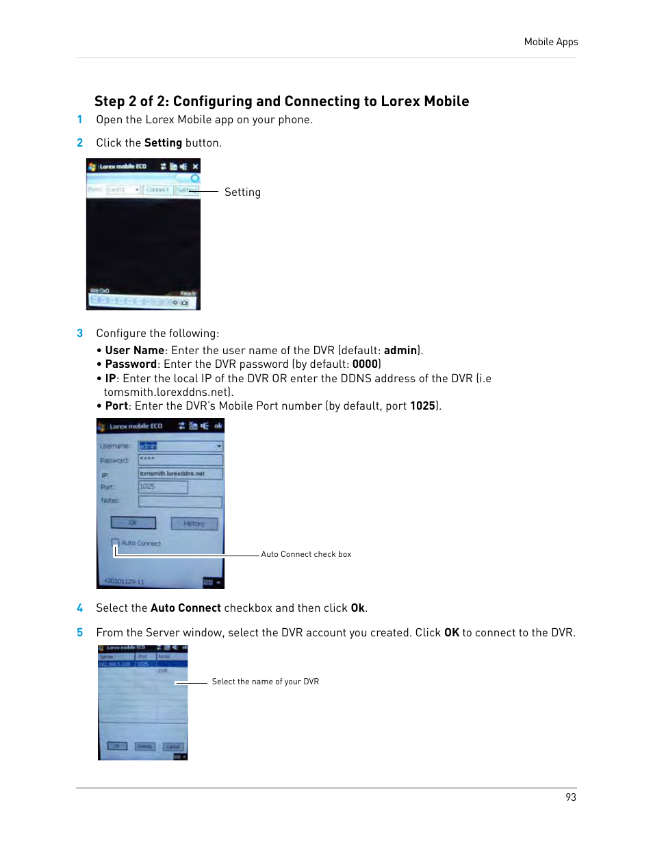 1 open the lorex mobile app on your phone, 2 click the setting button, 3 configure the following | LOREX Technology Lorex Digital Video Surveillance Recorder lh1 10 User Manual | Page 107 / 168