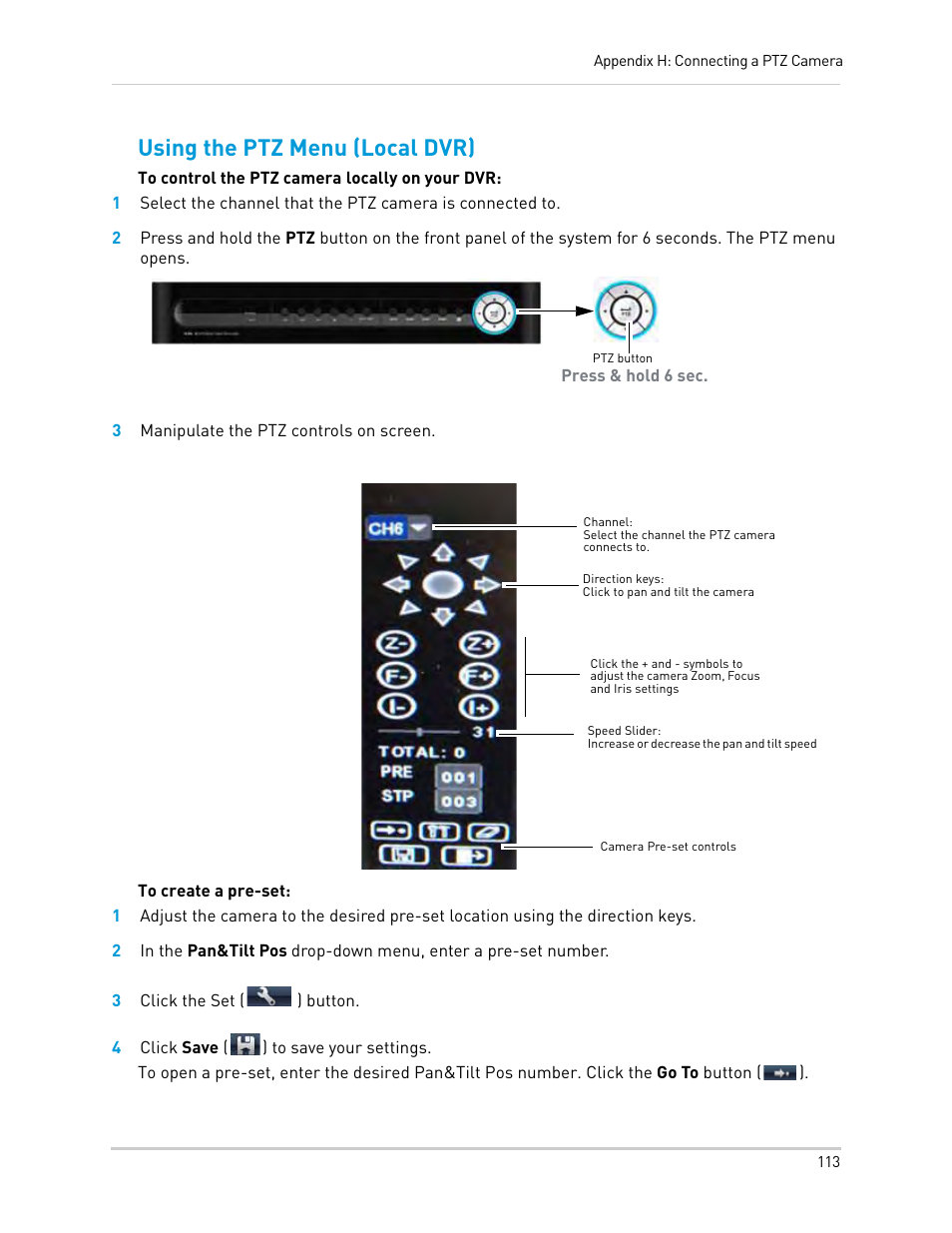 3 manipulate the ptz controls on screen, 3 click the set () button, 4 click save () to save your settings | Using the ptz menu (local dvr) | LOREX Technology Lorex Digital Video Surveillance Recorder lh1 10 User Manual | Page 127 / 168