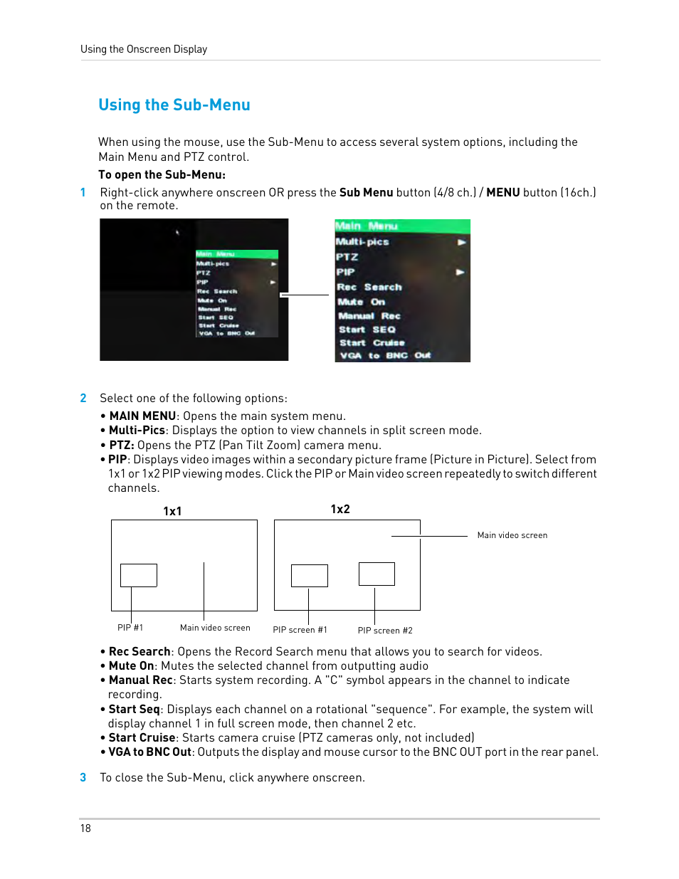 2 select one of the following options, 3 to close the sub-menu, click anywhere onscreen, Using the sub-menu | LOREX Technology Lorex Digital Video Surveillance Recorder lh1 10 User Manual | Page 32 / 168