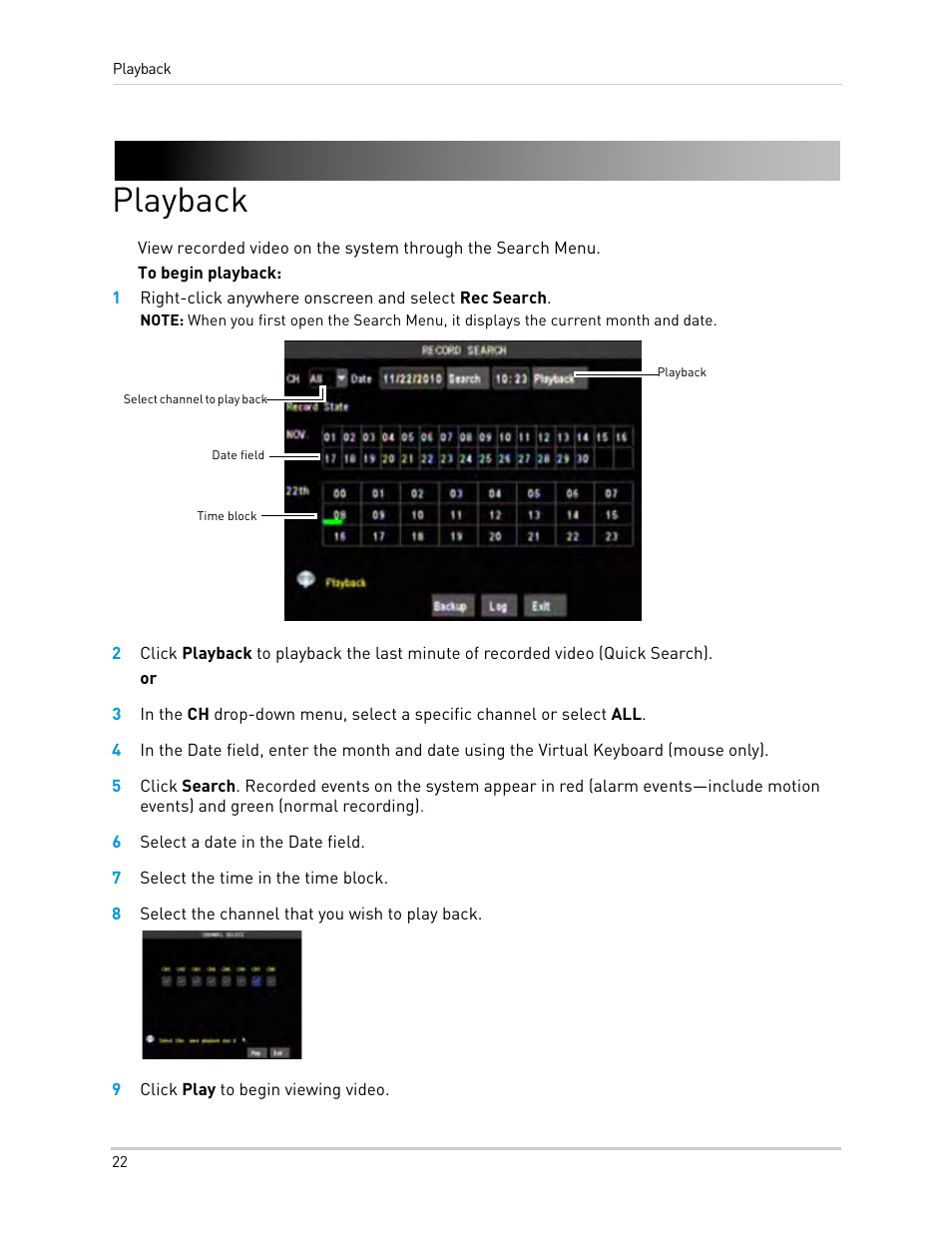 Playback, 6 select a date in the date field, 7 select the time in the time block | 8 select the channel that you wish to play back, 9 click play to begin viewing video | LOREX Technology Lorex Digital Video Surveillance Recorder lh1 10 User Manual | Page 36 / 168