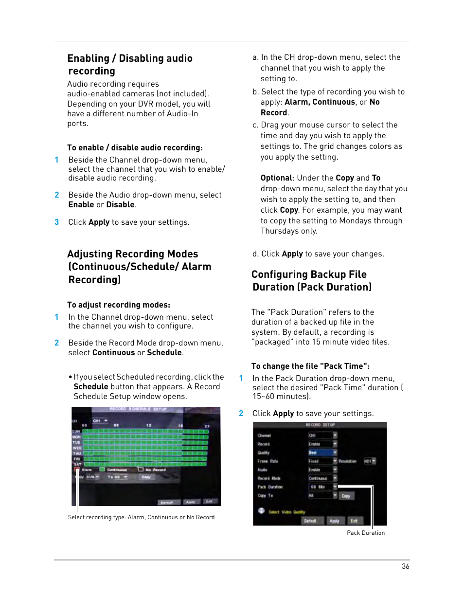 3 click apply to save your settings, D. click apply to save your changes, 2 click apply to save your settings | Enabling / disabling audio recording, Configuring backup file duration (pack duration) | LOREX Technology Lorex Digital Video Surveillance Recorder lh1 10 User Manual | Page 50 / 168