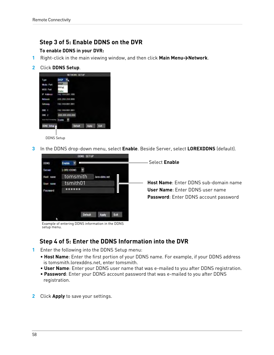 2 click ddns setup, 1 enter the following into the ddns setup menu, 2 click apply to save your settings | Step 3 of 5: enable ddns on the dvr | LOREX Technology Lorex Digital Video Surveillance Recorder lh1 10 User Manual | Page 72 / 168