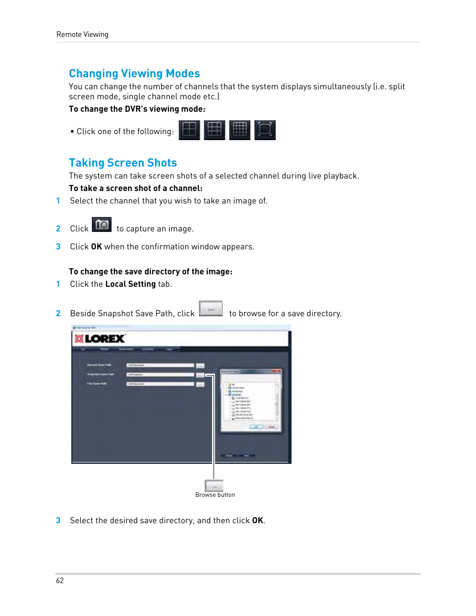 2 click to capture an image, 3 click ok when the confirmation window appears, 1 click the local setting tab | Changing viewing modes taking screen shots, Changing viewing modes, Taking screen shots | LOREX Technology Lorex Digital Video Surveillance Recorder lh1 10 User Manual | Page 76 / 168