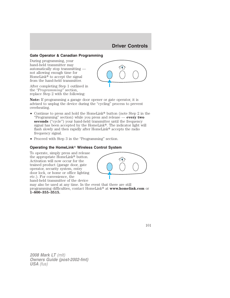 Gate operator & canadian programming, Operating the homelink wireless control system, Driver controls | Lincoln 2008 Mark LT User Manual | Page 101 / 328