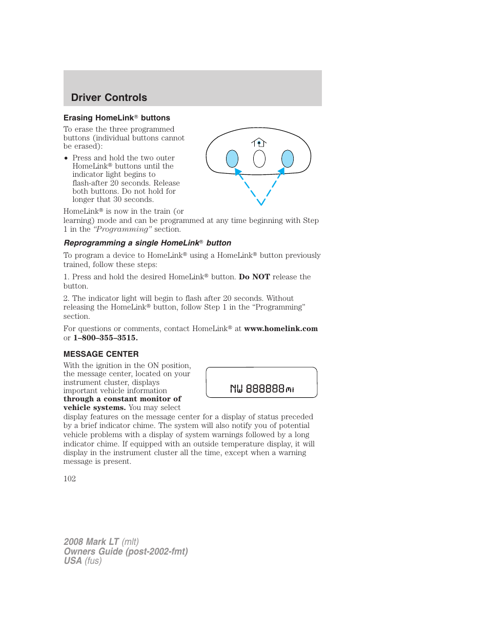 Erasing homelink buttons, Reprogramming a single homelink button, Message center | Driver controls | Lincoln 2008 Mark LT User Manual | Page 102 / 328