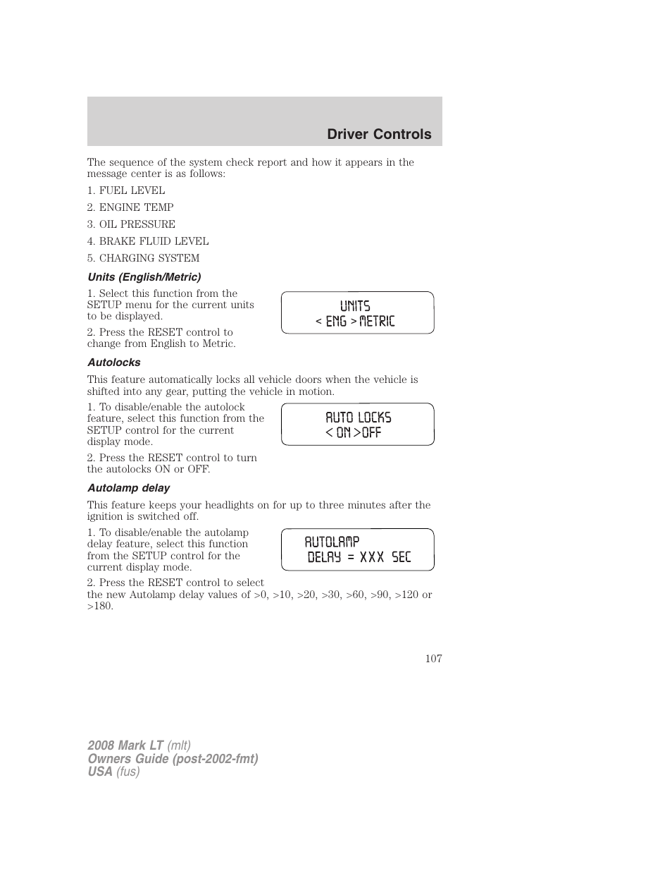 Units (english/metric), Autolocks, Autolamp delay | Driver controls | Lincoln 2008 Mark LT User Manual | Page 107 / 328