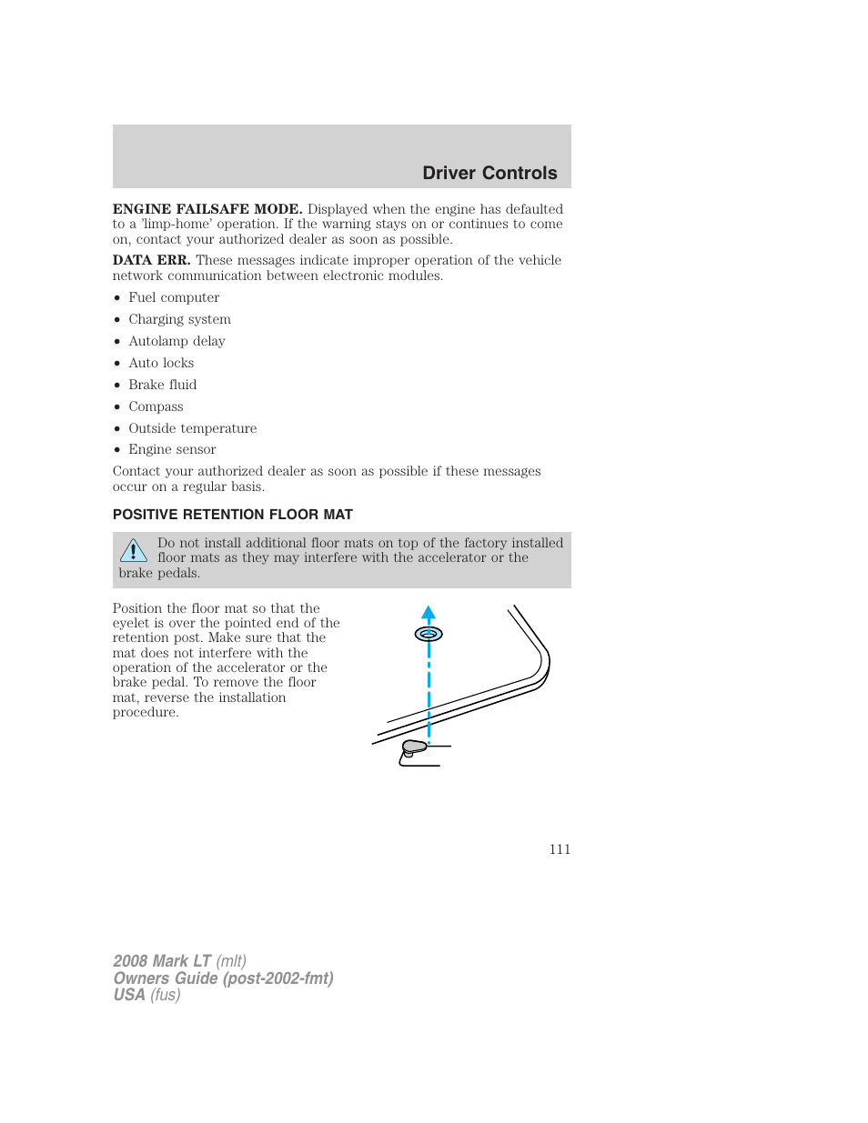 Positive retention floor mat, Driver controls | Lincoln 2008 Mark LT User Manual | Page 111 / 328