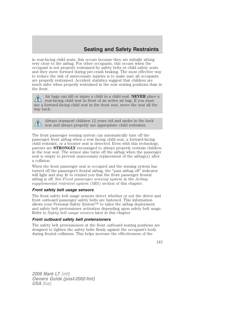 Front safety belt usage sensors, Front outboard safety belt pretensioners, Seating and safety restraints | Lincoln 2008 Mark LT User Manual | Page 143 / 328