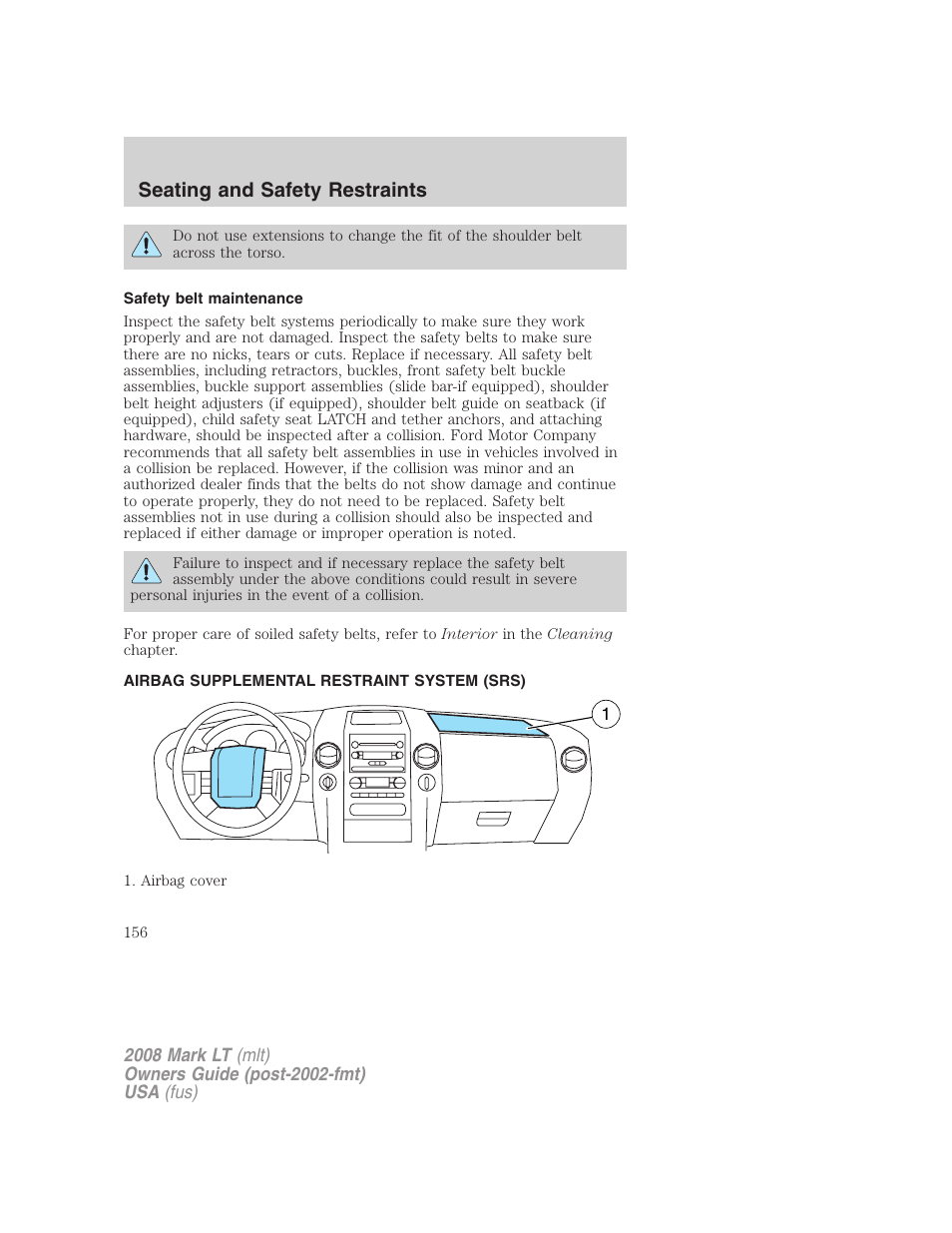 Safety belt maintenance, Airbag supplemental restraint system (srs), Airbags | Seating and safety restraints | Lincoln 2008 Mark LT User Manual | Page 156 / 328