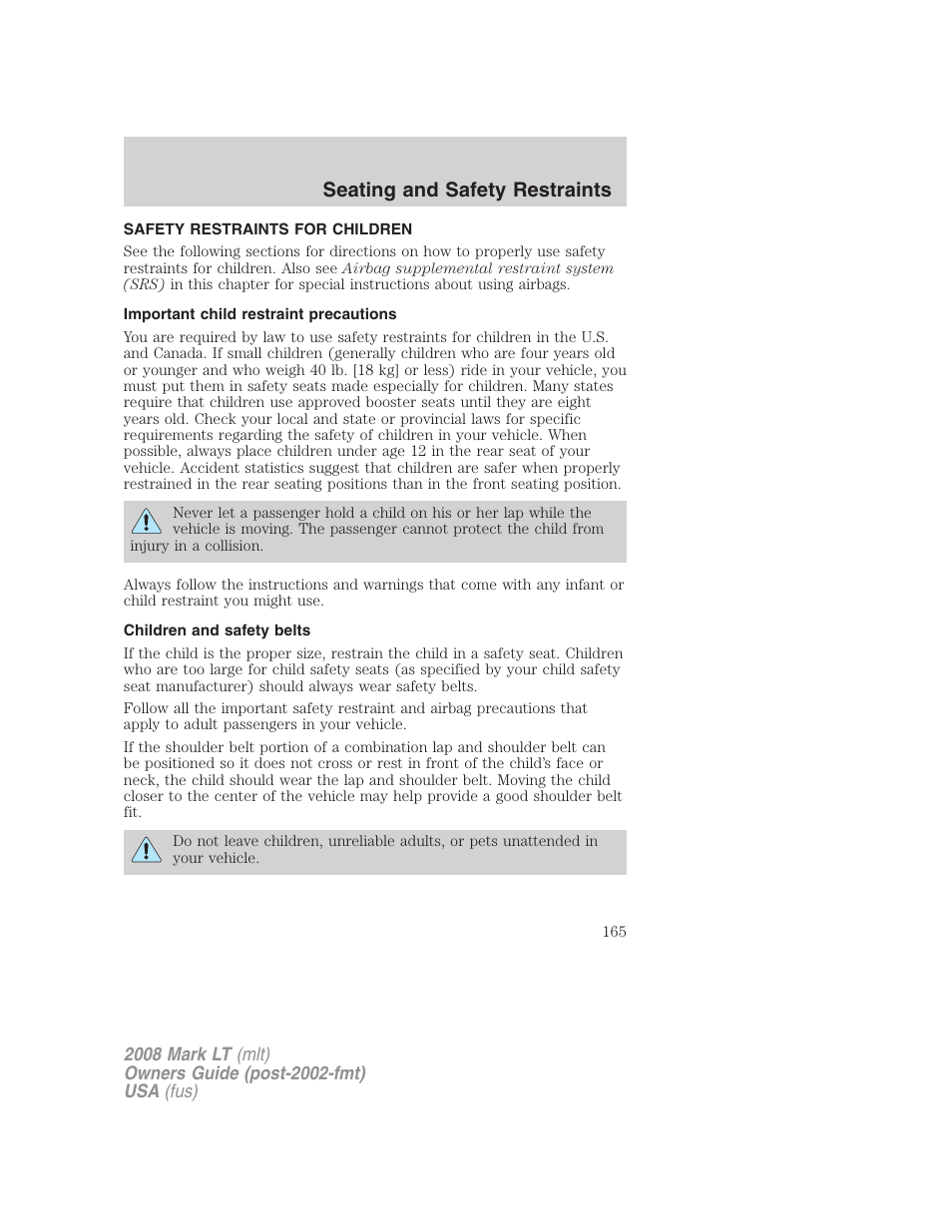 Safety restraints for children, Important child restraint precautions, Children and safety belts | Child restraints, Seating and safety restraints | Lincoln 2008 Mark LT User Manual | Page 165 / 328