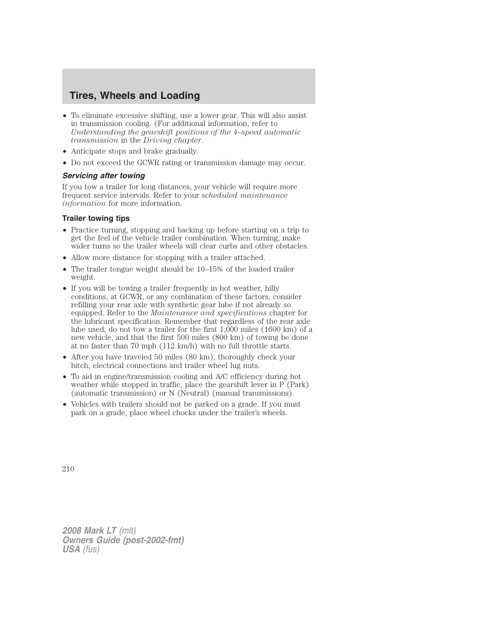 Servicing after towing, Trailer towing tips, Tires, wheels and loading | Lincoln 2008 Mark LT User Manual | Page 210 / 328