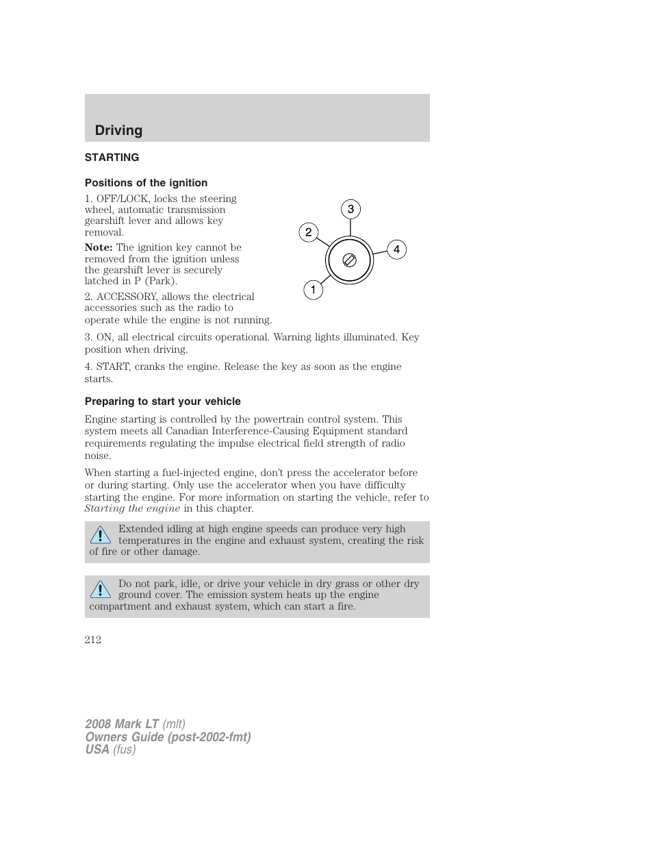 Driving, Starting, Positions of the ignition | Preparing to start your vehicle | Lincoln 2008 Mark LT User Manual | Page 212 / 328