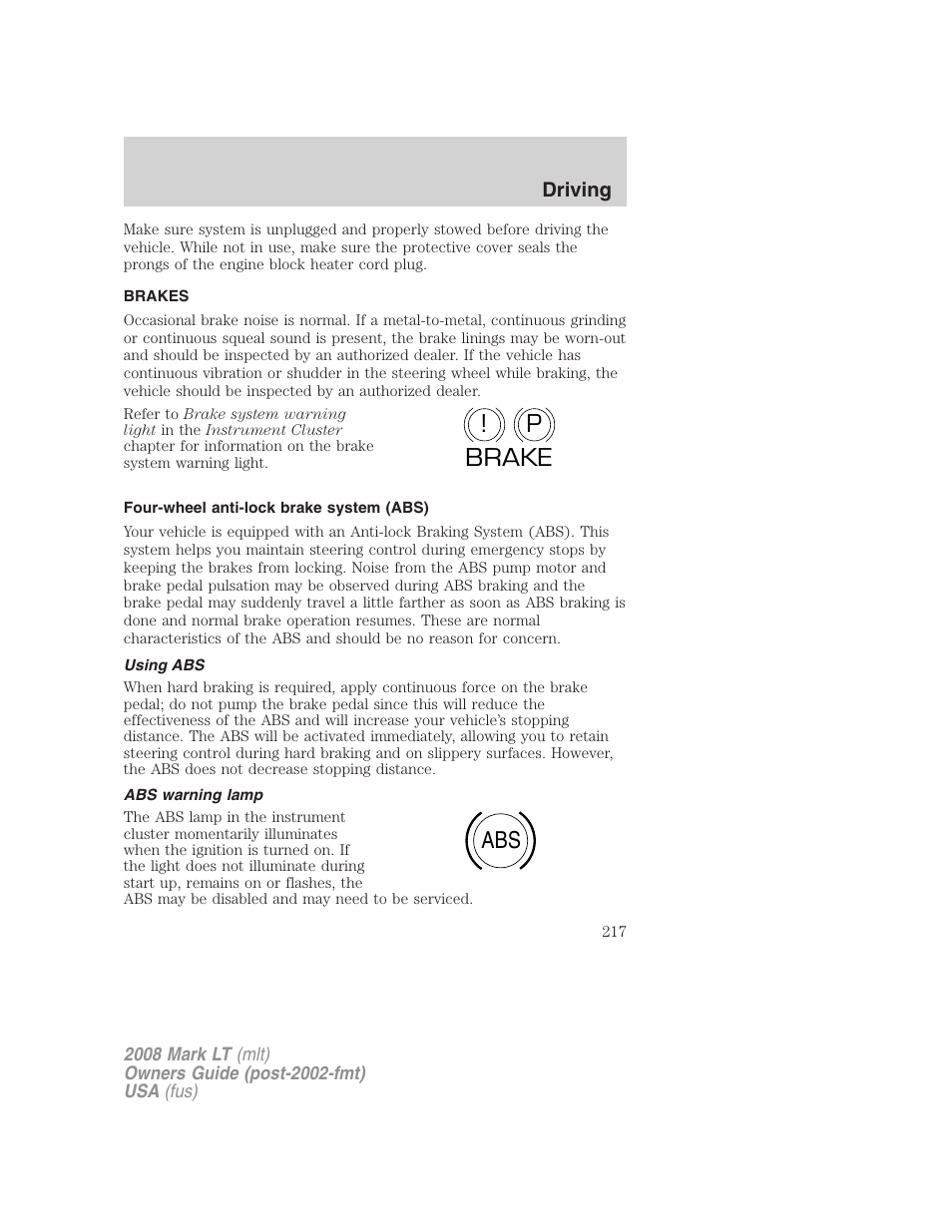 Brakes, Four-wheel anti-lock brake system (abs), Using abs | Abs warning lamp, P! brake abs | Lincoln 2008 Mark LT User Manual | Page 217 / 328